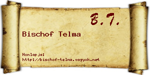 Bischof Telma névjegykártya